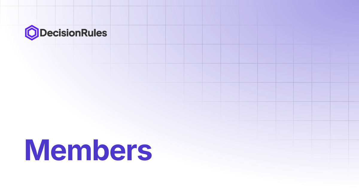 Members | Version 1.19.5 and Older | DecisionRules