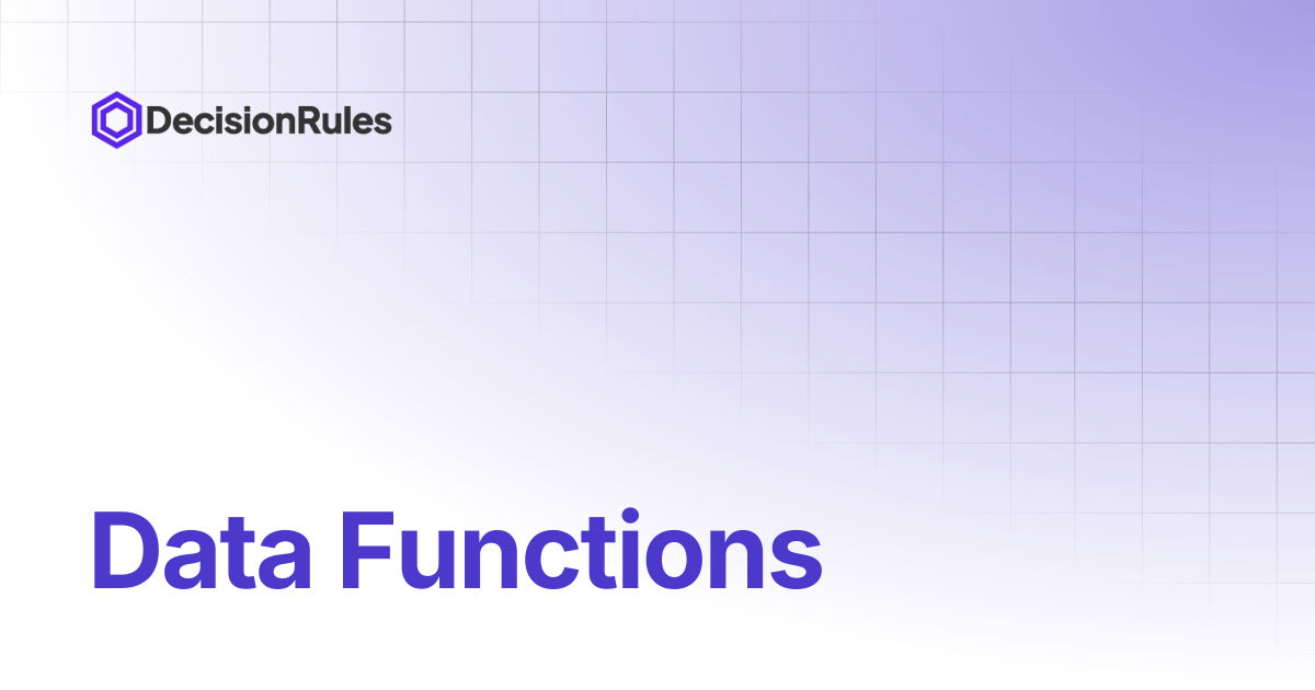 Data Functions | Version 1.19.5 and Older | DecisionRules